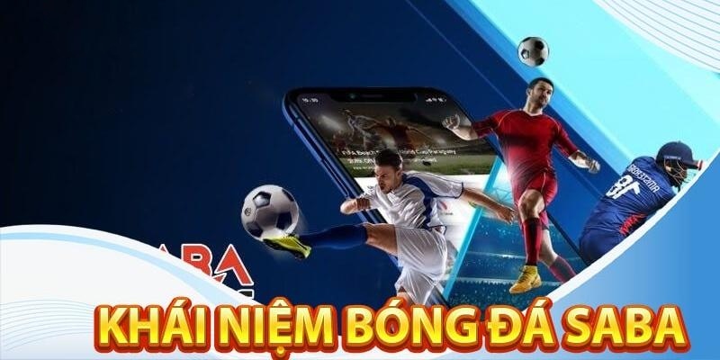 Bóng đá ảo Saba là trò chơi đang rất được ưu ái trên các nền tảng cá cược